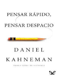 Pensar R&aacute;pido, Pensar Despacio: Kahneman | Psicolog&iacute;a y Econom&iacute;a