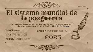 Sistema Global Post-Segunda Guerra Mundial: ONU, Econom&iacute;a y Cr&iacute;ticas