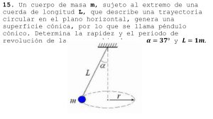 P&eacute;ndulo C&oacute;nico: Rapidez y Periodo - Problema Resuelto