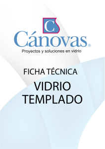 Vidrio Templado: Caracter&iacute;sticas y Propiedades
