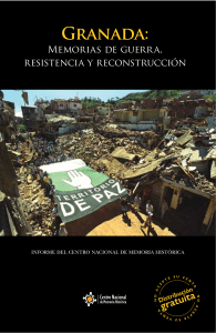 Granada: Memorias de guerra, resistencia y reconstrucci&oacute;n