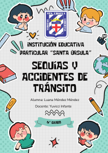 Sequ&iacute;as y Accidentes de Tr&aacute;fico: Informe Escolar