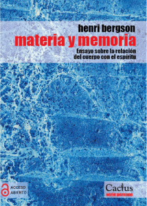 Materia y Memoria: Bergson y la relaci&oacute;n cuerpo-esp&iacute;ritu