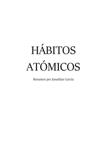 Resumen H&aacute;bitos At&oacute;micos: Gu&iacute;a para el Cambio de Conducta