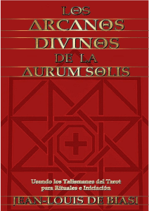 Tarot Divino Aurum Solis: Arcanos, Rituales e Iniciaci&oacute;n