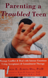 Parenting a Troubled Teen: ACT Guide for Parents