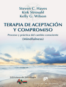 Terapia de Aceptaci&oacute;n y Compromiso: Cambio Consciente