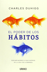 El Poder de los H&aacute;bitos: Extracto del Libro