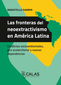 Las fronteras del neoextractivismo en América Latina
