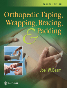 Orthopedic Taping, Wrapping, Bracing & Padding