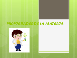 Propiedades de la Materia: Presentación Educativa