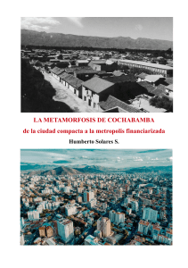 Metamorfosis de Cochabamba: Ciudad a Metrópolis
