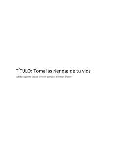 Toma las riendas de tu vida: Autodescubrimiento y prop&oacute;sito