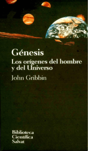 Génesis: Orígenes del Hombre y el Universo - John Gribbin