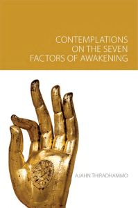 Seven Factors of Awakening: A Buddhist Guide