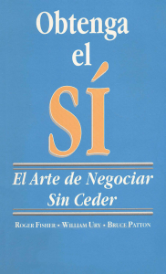 Obtenga el S&iacute;: El Arte de Negociar Sin Ceder