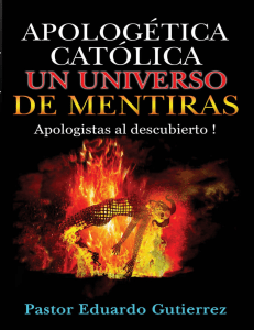 Apolog&eacute;tica Cat&oacute;lica: Un Universo de Mentiras