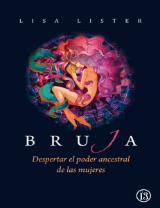 Bruja: Despertar del Poder Ancestral Femenino | Lisa Lister
