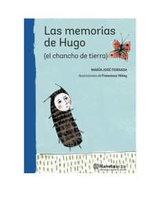 Las memorias de Hugo: Libro infantil de Mar&iacute;a Jos&eacute; Ferrada