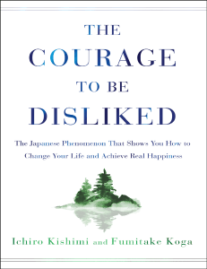 The Courage to Be Disliked: Adlerian Psychology Ebook