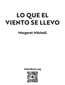 Lo que el Viento se Llev&oacute;: Extracto de Novela