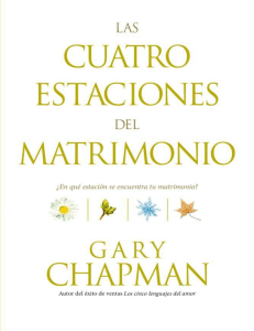 Las Cuatro Estaciones del Matrimonio: Gu&iacute;a para Fortalecer tu Relaci&oacute;n