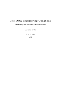 Data Engineering Cookbook: Mastering Data Science Plumbing