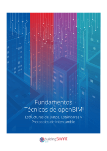 Fundamentos T&eacute;cnicos de openBIM: Estructuras y Est&aacute;ndares