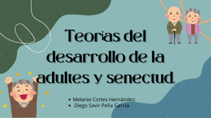 Teor&iacute;as del Desarrollo Adulto y Senectud: Erikson, Baltes, Havighurst