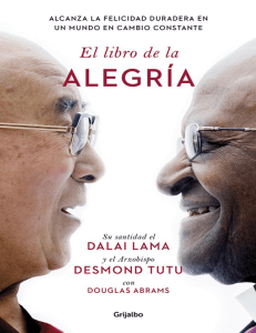 El Libro de la Alegr&iacute;a: Dalai Lama y Desmond Tutu sobre Felicidad Duradera