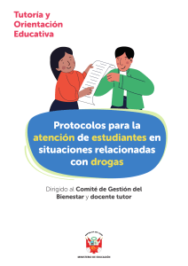 Protocolos de Atenci&oacute;n a Estudiantes con Drogas: Gu&iacute;a para Escuelas