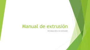 Manual de Extrusi&oacute;n: Introducci&oacute;n y Tipos de Procesos para Termopl&aacute;sticos