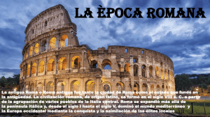 La &Eacute;poca Romana: Historia, Econom&iacute;a, Gobierno, Arquitectura y Literatura