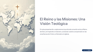 El Reino y las Misiones: Una Visi&oacute;n Teol&oacute;gica Profunda