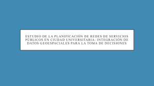 Planificaci&oacute;n Redes Servicios P&uacute;blicos Ciudad Universitaria: Datos Geoespaciales