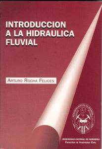 Introducci&oacute;n a la Hidr&aacute;ulica Fluvial: Arturo Rocha Felices, UNI