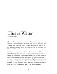 This is Water: David Foster Wallace on Life, Awareness & Default Settings