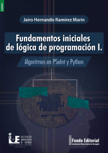 Fundamentos de L&oacute;gica de Programaci&oacute;n I: Algoritmos en PSeInt y Python