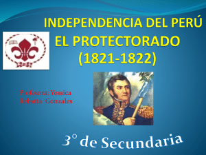 El Protectorado de San Mart&iacute;n en Per&uacute; (1821-1822)