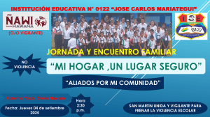 Jornada Familiar "No Violencia" I.E. Jos&eacute; Carlos Mari&aacute;tegui 2025