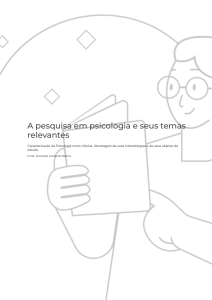 Pesquisa em Psicologia: Ci&ecirc;ncia, Metodologias e Temas Relevantes