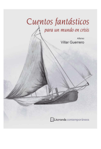 Cuentos fant&aacute;sticos para un mundo en crisis | Alfonso Villar Guerrero
