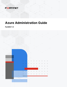 FortiOS 7.4 Azure Administration Guide - FortiGate-VM Deployment