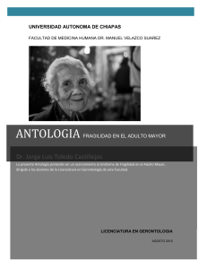 Fragilidad en el Adulto Mayor: Antolog&iacute;a para Gerontolog&iacute;a
