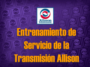 Entrenamiento Servicio Transmisi&oacute;n Allison WT Series