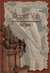 Popol Vuh: Texto sagrado maya