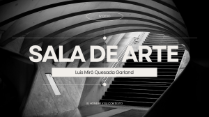 Sala de Arte Luis Mir&oacute; Quesada Garland: Historia y Arquitectura