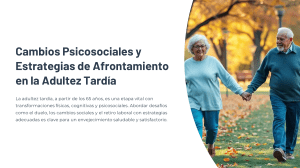 Cambios Psicosociales y Estrategias de Afrontamiento en la Adultez Tard&iacute;a