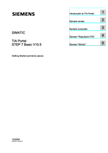 Introducci&oacute;n al TIA Portal: SIMATIC STEP 7 Basic V10.5 - Primeros Pasos