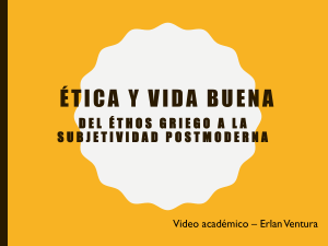 Ética y Vida Buena: Del Éthos a la Subjetividad Postmoderna